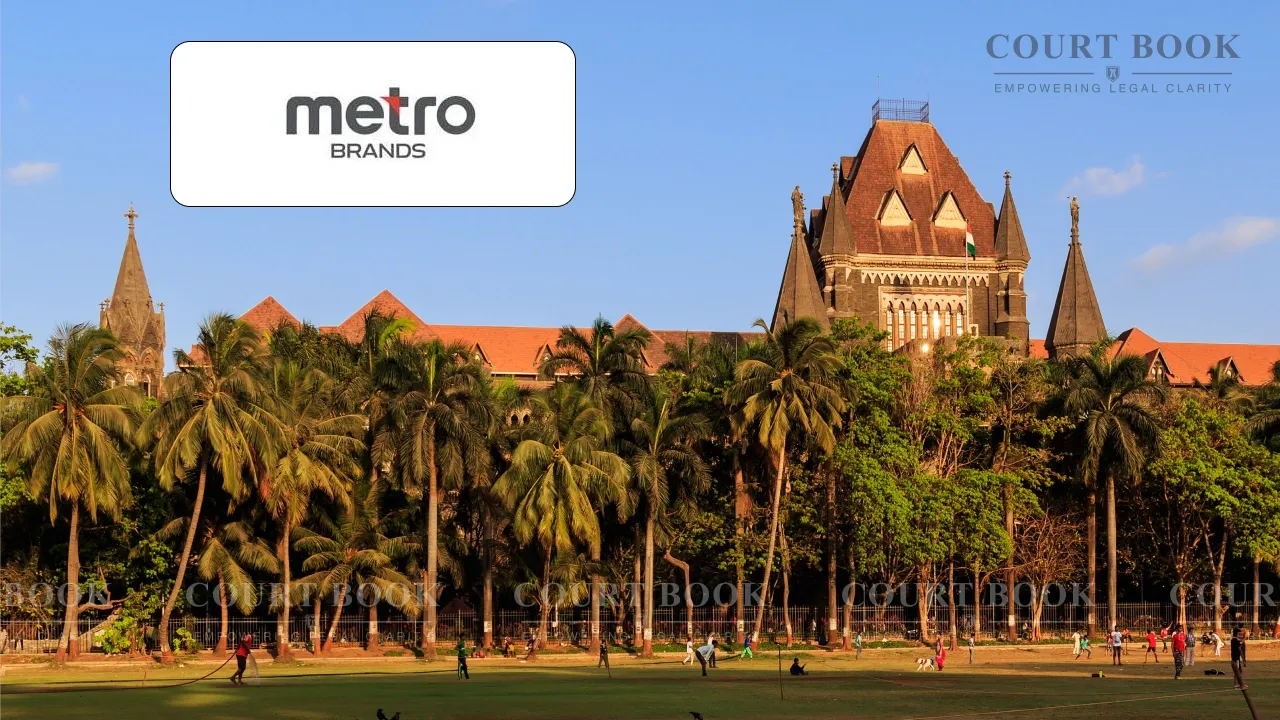Bombay High Court Dismisses Metro Brands' Plea to Sue Kerala Firm 'MetBrands' in Mumbai